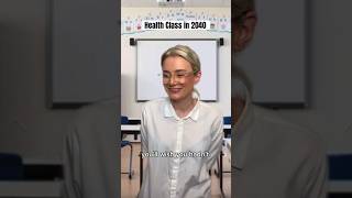 Health class in 2040 be like 2040 comedyshorts schoolmemes healthclass funnyshorts funnyskit [upl. by Tomlin]