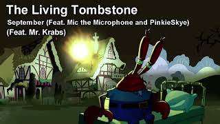 Mr Krabs sings quotSeptemberquot by The Living Tombstone AI Cover [upl. by Akeem368]