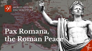 Pax Romana or the Roman Peace Explained [upl. by Seitz]