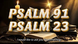 PSALM 91 AND PSALM 23 THE MOST POWERFUL PRAYERS IN THE BIBLE [upl. by Jillayne71]