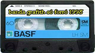 banda grafith só forró 1998 [upl. by Annailuj]