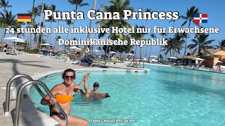 Punta Cana Princess alles Inklusive Hotel nur für Erwachsene am Bavaro Strand  Zimmer Tour [upl. by Cavill]