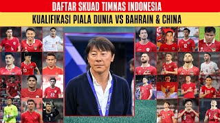 DAFTAR PEMAIN YANG DIPANGGIL STY SAAT MENGHADAPI BAHRAIN DAN CHINA [upl. by Westleigh]