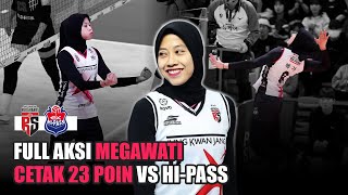 FULL AKSI MEGAWATI CETAK 23 POIN DAN RAIH MVP KONTRA HIPASS VLEAGUE ROUND 1 20242025 [upl. by Yehudit81]