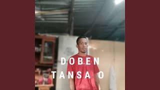 DOBEN TANSA O [upl. by Abihsat112]