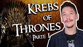 KREBS OF THRONES  PARTE 1  Ciclo de Krebs para Ensino Superior [upl. by Mirth]