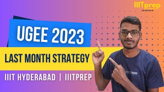 UGEE 2023  Last Month Strategy  REAP  SUPR  IIIT Hyderabad  IIITprep [upl. by Yerroc201]