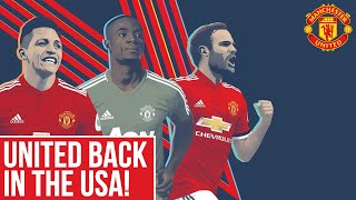 Manchester United Tour 2018  Back In The USA  Manchester United [upl. by Renato]