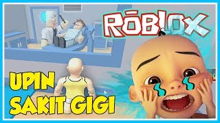 UPIN IPIN ROBLOX SAKIT GIGI MAU DICABUT [upl. by Lig371]