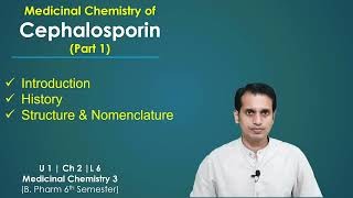 Cephalosporin Medicinal chemistry Part 01 Introduction History Structure and Nomenclature [upl. by Myron137]