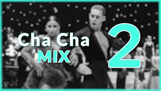 CHA CHA MUSIC MIX  2 [upl. by Arykat]