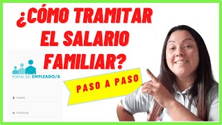 ✍¿CÓMO TRAMITAR EL SALARIO FAMILIAR [upl. by Llekcir]