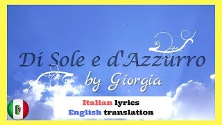 Di Sole e dAzzurro by Giorgia Italian lyrics and English translations [upl. by Mcgrath]