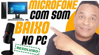 Microfone baixo no PC  Veja como resolver [upl. by Llennehc]