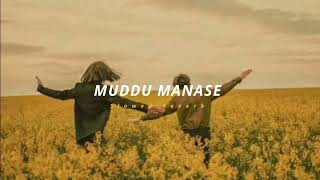 Muddu Manase  Slowed  Reverb   Soul Vibez [upl. by Ahsian]