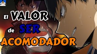 El VALOR de SER ACOMODADOR  Haikyuu [upl. by Serrell]