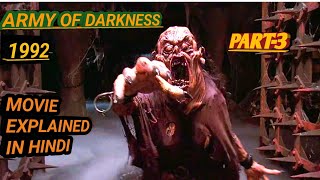 Part31992 Army Of DarknessHorror Comedy MovieExplained In Hindi [upl. by Rox]