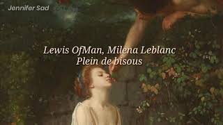 Lewis OfMan Milena Leblanc  Plein de bisous「Sub Español Lyrics」 [upl. by Shauna]