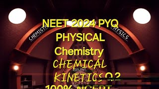 NEET PYQ 2024 FROM PHYSICAL CHEMISTRY CHEMICAL KINETICS Q3 [upl. by Glenn770]