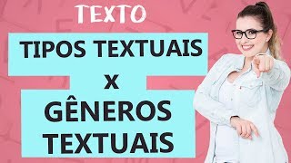 GÊNEROS TEXTUAIS x TIPOS TEXTUAIS QUAL A DIFERENÇA  Aula 1  Texto  Profa Pamba [upl. by Aronek]