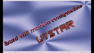 How to Configure UTstarcom Modem WA3002G4 [upl. by Alric]