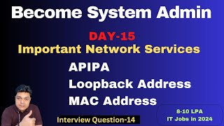 Become System Admin in 2024  About Important Network Services APIPA  Loopback Add and MAC Add [upl. by Kama]