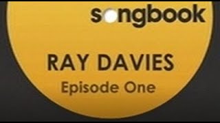 Kinks  Ray Davies  Songbook Sky Arts Part One [upl. by Hsitirb231]