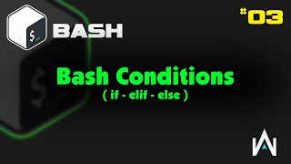 03 Bash Scripting  Conditions [upl. by Allisirp939]