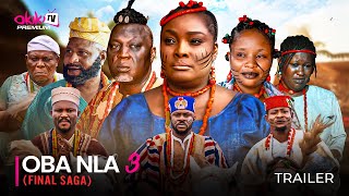 OBA NLA 3 FINAL SAGA  SHOWING NOW OFFICIAL 2024 MOVIE TRAILER [upl. by Latea]