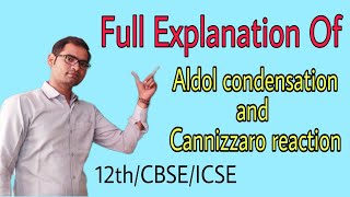 Aldol Condensation  Cannizzaro Reaction  Aldehyde and ketone 12th  NEET  JEE [upl. by Rosella857]