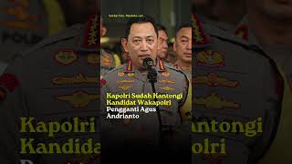 Kapolri Sudah Kantongi Kandidat Wakapolri Pengganti Agus Andrianto [upl. by Adlesirc]