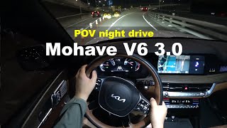 2023 KIA Mohave 5seater 4WD POV night drive [upl. by Enomsed]