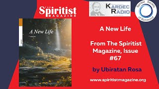 The Spiritist Magazine A new life [upl. by Gokey307]