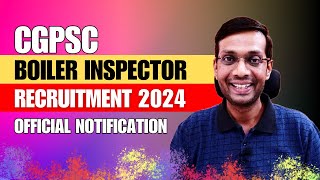 CGPSC Boiler Inspector Recruitment 2024 Your Path to a Prestigious Government Job😎 [upl. by Giffy209]