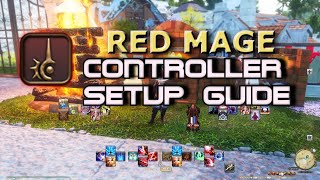 Red Mage Controller Endwalker Setup Guide [upl. by Olracnaig]