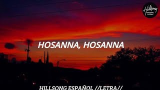 Hosanna  Hillsong En Español LETRA ESPAÑOL [upl. by Aitak]