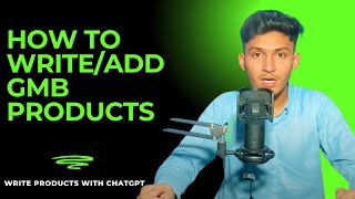 How to add GMB products  with chat gpt  optimize google my business profile products [upl. by Cornwell412]