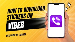 Viber 2024 Guide How To Download Stickers On Viber  Stickers Download on Viber  How2Library [upl. by Lombardi]