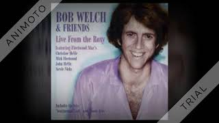 Bob Welch  Sentimental Lady  1977 [upl. by Cope]