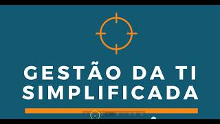 Gestão de TI  Visão Simplificada [upl. by Yelehsa]