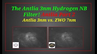 3nm Antlia Narrowband Filters  Part 2 Hydrogen 3nm vs 7nm astro astronomy science [upl. by Ielerol592]