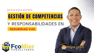 Gestión de competencias y responsabilidades en seguridad vial [upl. by Gervase345]