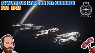 Star Citizen  S08 EP35 Chauffeur livreur en Carrack cest trop cool [upl. by Senalda]