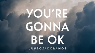 Youre Gonna Be Ok  Brian amp Jenn Johnson Vídeo Letra com TraduçãoPortuguês [upl. by Avraham]