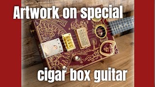 Creating Stunning Artwork On A Unique Cigar Box Guitar [upl. by Lissa]