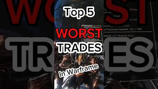 Top 5 WORST Trades in Warframe Tenno Tips [upl. by Ffirahs]