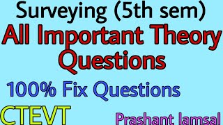 Important Theory Question from Surveying 3rd  5th sem CTEVT Prashant YT  Diploma  Survey [upl. by Aamsa]