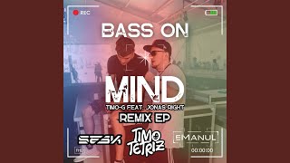 Bass On Mind Seek Remix [upl. by Yelserp352]