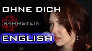 Ohne Dich – Rammstein – ENGLISH Lowest Female Voice Contralto  High Opera Cover by AMADEA [upl. by Loria]