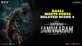 Surya Meets Kaali  Deleted Scene 4  Saripodhaa Sanivaaram  SJ Suryah  Vivek Athreya [upl. by Koval]